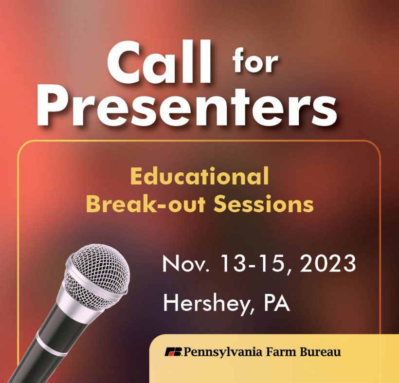 Pennsylvania Farm Bureau Makes “Call for Presentations”
