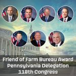 Pennsylvania Farm Bureau Announces ‘Friend of Farm Bureau’ Recipients for 118th Congress